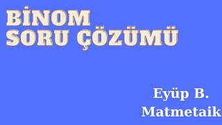 Bi̇nom Soru Çözümü