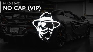 Bailo Beatz - No Cap (Vip)