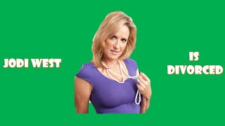 Jodi West Is Divorced