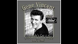 Watch Gene Vincent Everybodys Got A Date But Me video