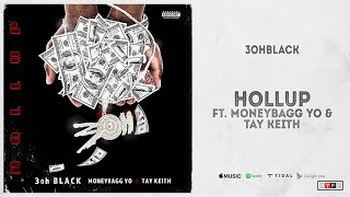 Watch 3ohblack Hollup feat Moneybagg Yo  Tay Keith video