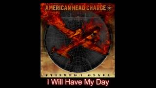 Watch American Head Charge I Will Have My Day video