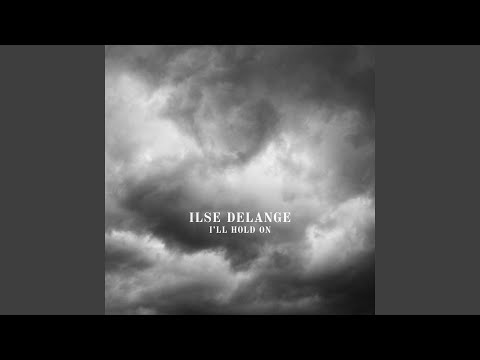 Ilse DeLange - I'll Hold On