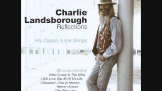 Watch Charlie Landsborough Walking On My Memories video