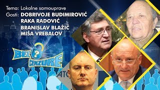 BEZ CENZURE - Dobrivoje Budimirovi?, Raka Radovi?, Branislav Bla?i? i Mi?a Vrebalov