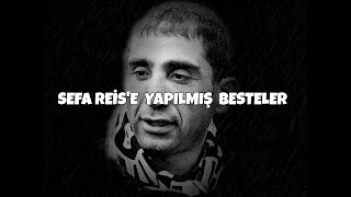 Sefa Rei̇se Yapilmiş Besteler