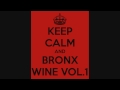 DJ TINY KEEP CALM AND BRONX WINE VOL.1