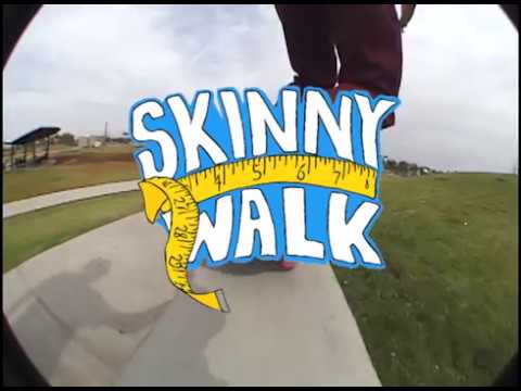 Welcome Webisode 18- Will Blaty Skinny Walk