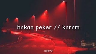 hakan peker // karam (sözleri/lyrics)