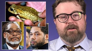 Jussie Smollett, Killer Toads, Weaponized Farts, Worlds Tallest Politician Daily News Weekly