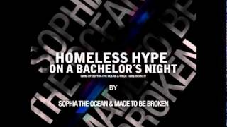 Watch Sophia The Ocean Homeless Hype On A Bachelors Night video