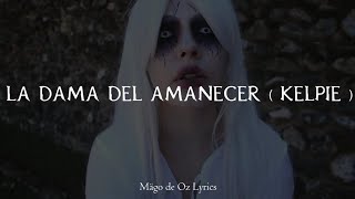 Watch Mago De Oz La Dama Del Amanecer kelpie video