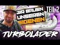 JP Performance - Wir bauen unseren eigenen Turbolader! | Teil...