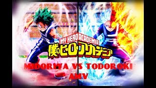 My hero academia: Midoriya VS Todoroki AMV - Light 'Em Up