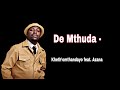 De Mthuda - Kheth’omthandayo feat. Azana
