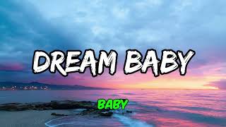 Watch Taylor Moss Dream Baby video
