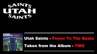 Watch Utah Saints Power To The Beats video