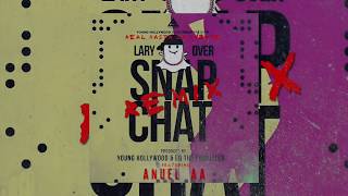 Lary Over - Snap Chat ft. Anuel AA (Remix) [ Audio]