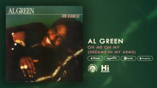 Watch Al Green Oh Me Oh My dreams In My Arms video