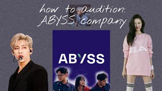 How To Audition Abyss Company Hanjihanna Ya