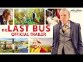 The Last Bus - Official Trailer HD