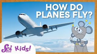 How Airplanes Fly! | Airplane Science | SciShow Kids