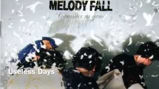 Watch Melody Fall Useless Days video