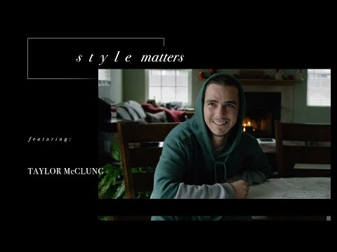 Taylor McClung - Style Matters