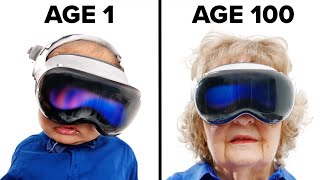 Ages 1 - 100 Try Apple Vision Pro