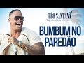 LÉO SANTANA | BUMBUM NO PAREDÃO (CLIPE OFICIAL) DVD #BaileDaSantinha