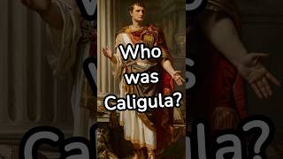 The Real Story Of Caligula