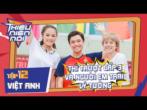 Cú sốc khi thi trượt cấp 3 và người em trai lý tưởng | Tập 12 - Thiếu Niên Nói