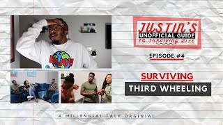 Justin's Unofficial Guide- E4 "Surviving Third Wheeling"