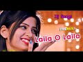 Laila O Laila | High Bass Dj Song |