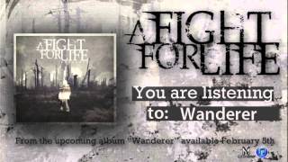 Watch A Fight For Life Wanderer video