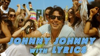 Johnny Johnny with Lyrics - Entertainment | Akshay Kumar, Tamannaah, Sachin Jiga