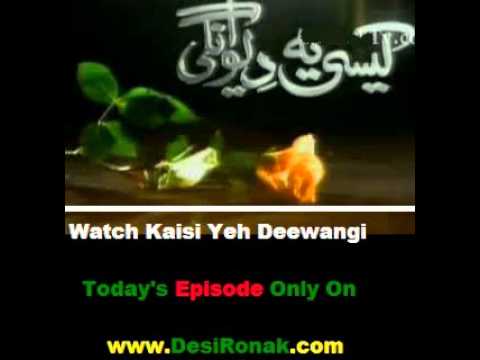 Kaisi Yeh Deewangi Episode 88 Part 13 - 26 July 2011