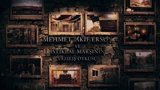 Mehmet Akif Ersoy ve İstiklâl Marşının Yazılış Öyküsü.(Güncellenmiş yeni versiyo