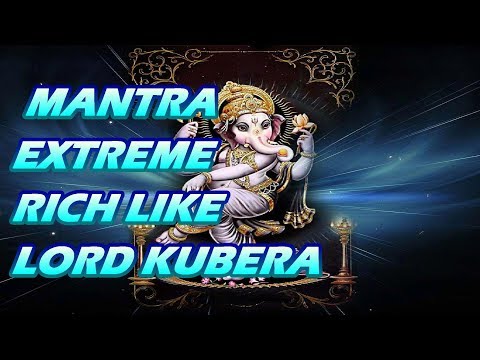 Ganpati Mantra - To Be Extreme Rich Like Kubera