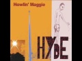 Howlin Maggie - I Fall in Love with My Friends