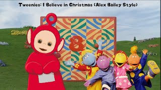 Tweenies I Believe In Christmas Alex Bailey Style