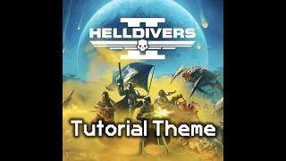 Tutorial Obstacle Course Music | Alternate Version Of Reinforce Ready Theme | Helldivers 2 Ost
