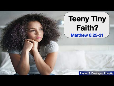 Sabbath Service , April 17 2021 &quot;Teeny Tiny Faith?&quot;