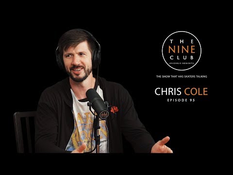 Chris Cole | The Nine Club With Chris Roberts - Episode 95
