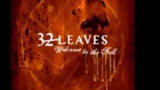 Watch 32 Leaves Blood On My Hands video