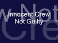 Innocent Crew - Not Guilty