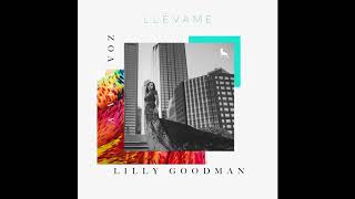 Watch Lilly Goodman Llevame video