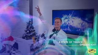 A State Of Trance Episode 1047 - Armin Van Buuren (Astateoftrance)
