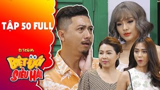 Biệt đội siêu hài | Tập 50 full: Hứa Minh Đạt bị Phương Trinh Jolie "tán sấp mặt" vì tội "biến thái"