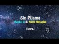 Becky G ft Natti Natasha - Sin Pijama (Letra Oficial)
